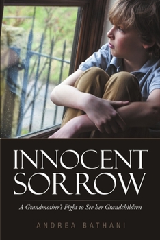 Paperback Innocent Sorrow: A Grandmother's Fight to See her Grandchildren Book