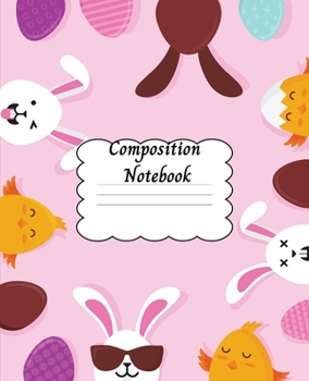 Paperback Composition Notebook: Amazing Wide Ruled Paper Notebook Journal with Easter Design Wide Blank Lined Workbook for Teens, Kids, Boys and Girls Book