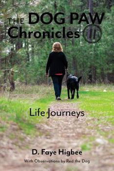Paperback Dog Paw Chronicles: Life Journeys Book