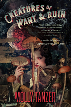 Creatures of Want and Ruin - Book #2 of the Diabolist's Library