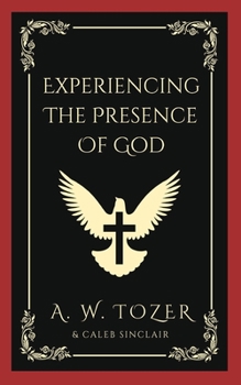 Paperback Experiencing The Presence Of God Book