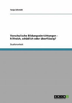 Paperback Vorschulische Bildungseinrichtungen - hilfreich, schädlich oder überflüssig? [German] Book