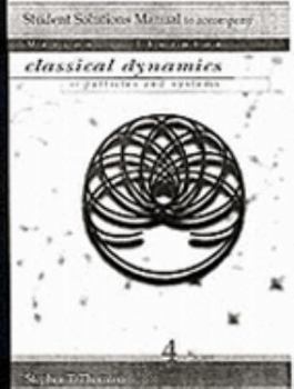 Paperback Students Solution Manual to accompany Classical Dynamics of Particles and Systems, 4th Edition Book