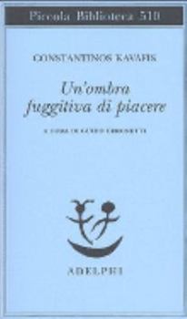 Paperback Un'ombra fuggitiva di piacere. Testo greco moderno a fronte [Italian] Book