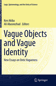 Paperback Vague Objects and Vague Identity: New Essays on Ontic Vagueness Book