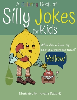 Paperback A Coloring Book of Silly Jokes for Kids Book
