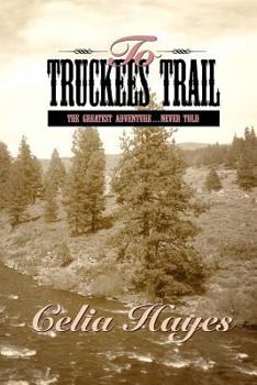 Paperback To Truckee's Trail Book