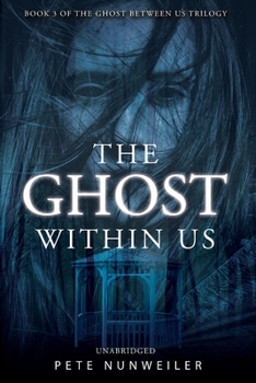 Paperback The Ghost Within Us: Unabridged Book