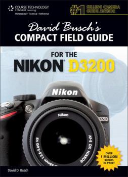 Spiral-bound David Busch's Compact Field Guide for the Nikon D3200 Book