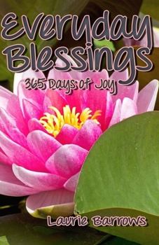 Paperback Everyday Blessings: 365 Days of Joy Book