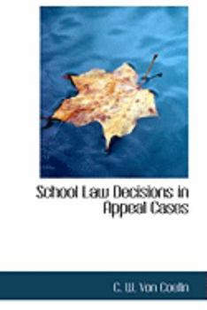 Paperback School Law Decisions in Appeal Cases Book