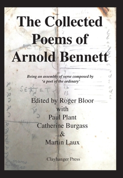 Hardcover The Collected Poems of Arnold Bennett Book
