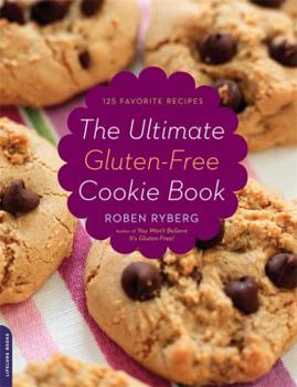 Paperback The Ultimate Gluten-Free Cookie Book: 125 Favorite Recipes Book