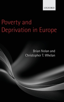 Hardcover Poverty and Deprivation in Europe Book