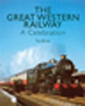 Hardcover The Great Western Railway: A Celebration Book