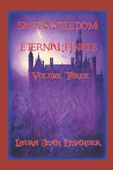 Paperback Sardoodledom: Eternal Finale Volume Three Book
