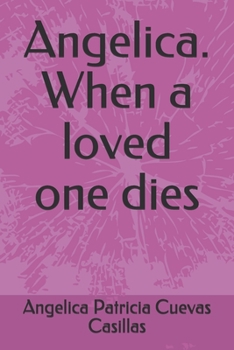 Paperback Angelica. When a loved one dies Book