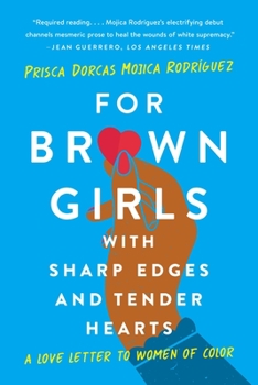 Paperback For Brown Girls with Sharp Edges and Tender Hearts: A Love Letter to Women of Color Book