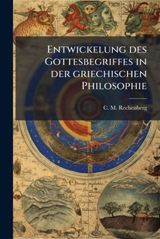 Paperback Entwickelung des Gottesbegriffes in der griechischen Philosophie [German] Book