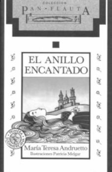Paperback El anillo encantado (Coleccion Pan Flauta) (Spanish Edition) Book