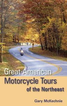 Paperback Great American Motorcycle Tours of the Northeast Book
