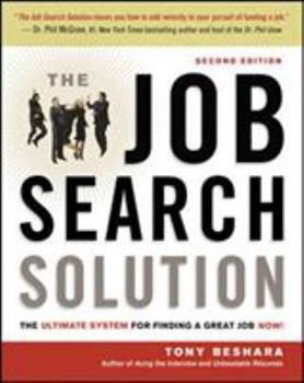 Paperback The Job Search Solution: The Ultimate System for Finding a Great Job Now! Book