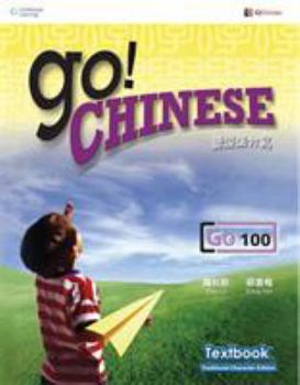 Paperback Go! Chinese - Go100 Textbook (Traditional Characters) (Chinese and English Edition) Book