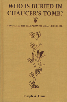 Hardcover Who Is Buried in Chaucer's Tomb?: Studies in the Reception of Chaucer's Book