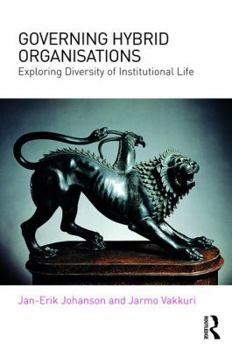 Paperback Governing Hybrid Organisations: Exploring Diversity of Institutional Life Book