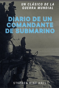 Paperback Diario de un comandante de submarino [Spanish] Book