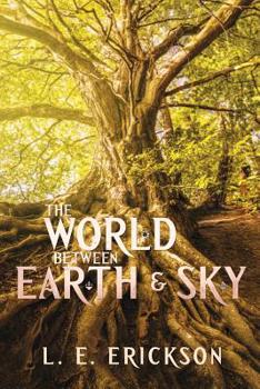 Paperback The World Between Earth & Sky Book