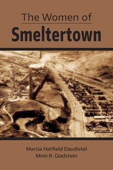 Paperback The Women of Smeltertown Book