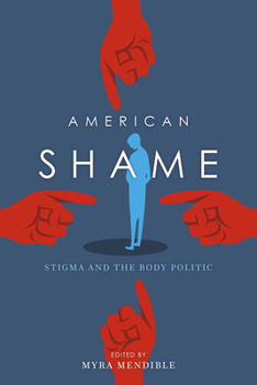Paperback American Shame: Stigma and the Body Politic Book