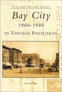 Paperback Bay City 1900-1940 in Vintage Postcards Book