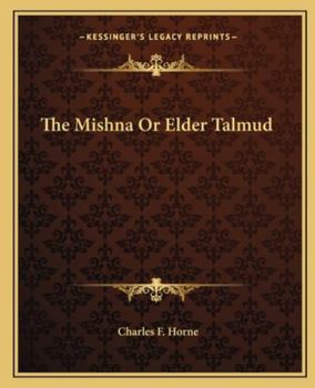 Paperback The Mishna Or Elder Talmud Book
