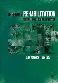 Paperback Offender Rehabilitation: Theory, Research and Practice Book
