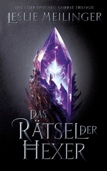 Paperback Das Rätsel der Hexer: Teil eins der Gorrae-Trilogie [German] Book