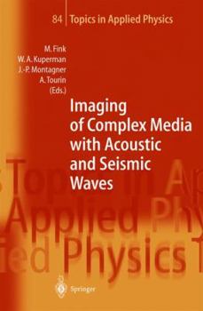 Hardcover Imaging of Complex Media with Acoustic and Seismic Waves Book