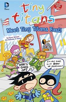 Tiny Titans: Meet Tiny Titans East! - Book #5 of the Tiny Titans