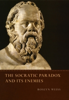Paperback The Socratic Paradox and Its Enemies Book
