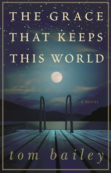 Paperback The Grace That Keeps This World Book