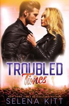 Troubled Times - Book #1 of the Tyler & Katie