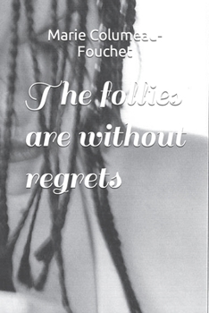 Paperback The follies are without regrets Book