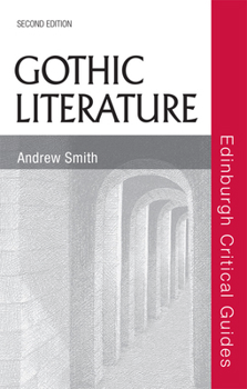Gothic Literature - Book  of the Edinburgh Critical Guides to Literature