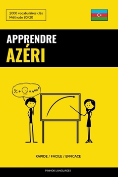 Paperback Apprendre l'azéri - Rapide / Facile / Efficace: 2000 vocabulaires clés [French] Book