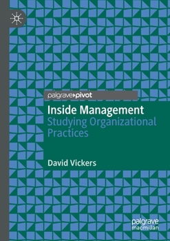Paperback Inside Management: Studying Organizational Practices Book