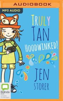 Truly Tan: Hoodwinked! - Book #5 of the Truly Tan