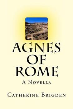 Paperback Agnes of Rome: A Novella Book