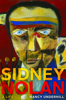 Hardcover Sidney Nolan: A Life Book