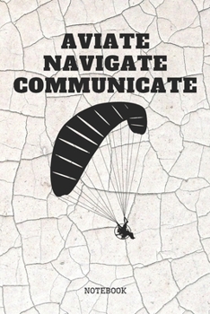 Notebook: Paragliding Quote / Saying Art Design Paragliding Flight Planner / Organizer / Lined Notebook (6" x 9")